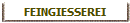 FEINGIESSEREI