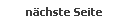 n�chste Seite
