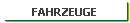 FAHRZEUGE FAHRZEUGE